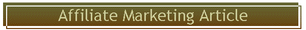 Affiliate Marketing Article