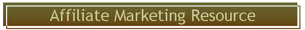 Affiliate Marketing Resource