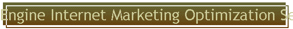 Engine Internet Marketing Optimization Search